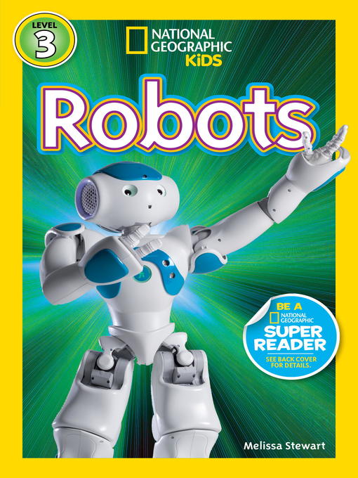 Title details for Robots by Melissa Stewart - Available
